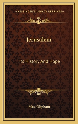 Jerusalem: Its History And Hope 116355653X Book Cover