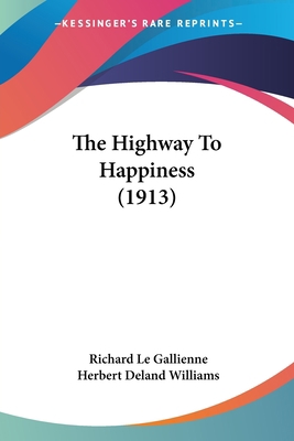 The Highway To Happiness (1913) 1104309262 Book Cover