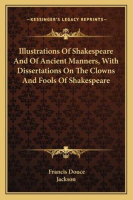 Illustrations Of Shakespeare And Of Ancient Man... 116296877X Book Cover