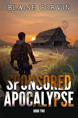 Sponsored Apocalypse 2: A LitRPG Adventure B0DGXNXRV6 Book Cover