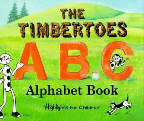 The Timbertoes A B C Alphabet Book 1563976048 Book Cover