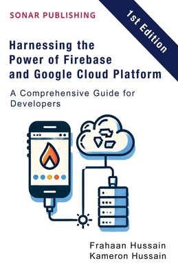 Harnessing the Power of Firebase and Google Clo...            Book Cover