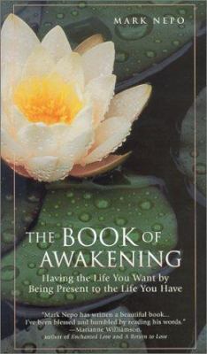 The Book of Awakening: Having the Life You Want... 1567314627 Book Cover