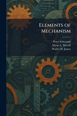 Elements of Mechanism 1025630637 Book Cover