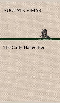The Curly-Haired Hen 3849195031 Book Cover