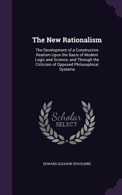 The New Rationalism: The Development of a Const... 1357312016 Book Cover