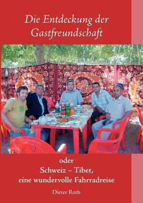 Die Entdeckung der Gastfreundschaft: Schweiz - ... [German] 3842391056 Book Cover