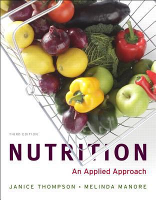 Nutrition: An Applied Approach, MyPlate Edition... 0321886860 Book Cover