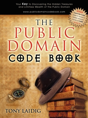 The Public Domain Code Book: Your Key to Discov... 1600371388 Book Cover