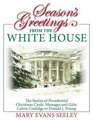 Season's Greetings from the White House 0990956121 Book Cover