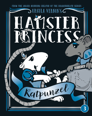 Hamster Princess: Ratpunzel 0803739850 Book Cover