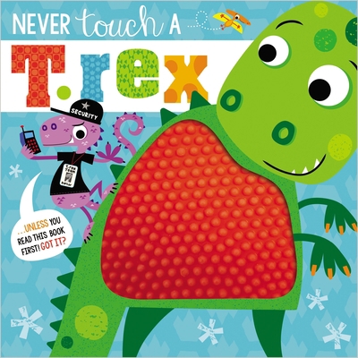 Never Touch a T. Rex 1789475015 Book Cover