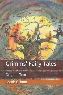 Grimms' Fairy Tales: Original Text B08BWFVW2C Book Cover