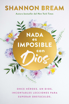 NADA Es Imposible Con Dios: Once Héroes. Un Dio... [Spanish] B0GZMDRLG5 Book Cover