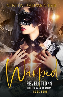 Warped Revelations (Finding My Home) Book 4 B09RNL1GLT Book Cover