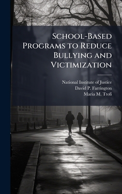 School-Based Programs to Reduce Bullying and Vi... 1025083040 Book Cover