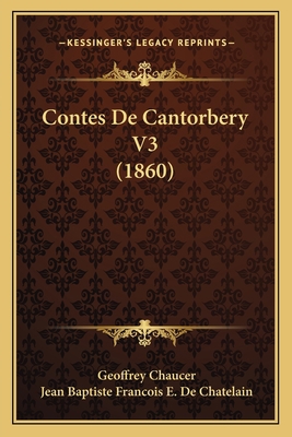 Contes De Cantorbery V3 (1860) [French] 1168093511 Book Cover