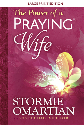 The Power of a Praying Wife Large Print [Large Print] 0736981373 Book Cover