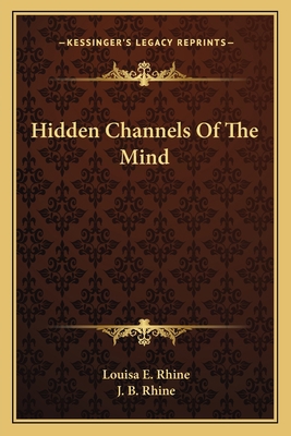 Hidden Channels Of The Mind 1163809411 Book Cover