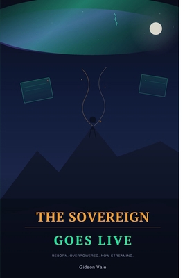 The Sovereign Goes Live B0H6H2RRWQ Book Cover