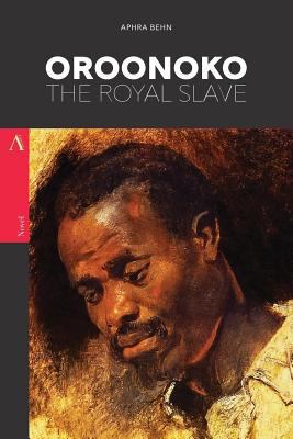 Oroonoko: or, the Royal Slave 1545293902 Book Cover