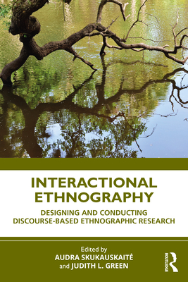 Interactional Ethnography: Designing and Conduc... 1032104686 Book Cover