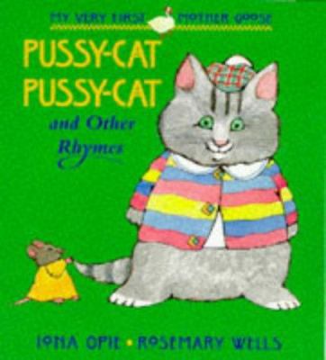 My Very First Mother Goose: "Pussy Cat, Pussy C... 0744555582 Book Cover
