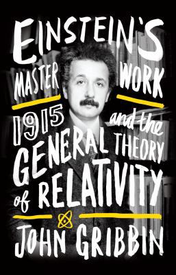 Einstein's Masterwork: 1915 and the General The... 1785780484 Book Cover