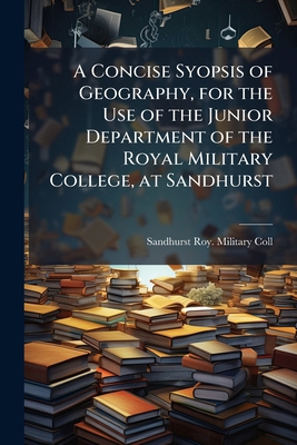 A Concise Syopsis of Geography, for the Use of ... 102378632X Book Cover