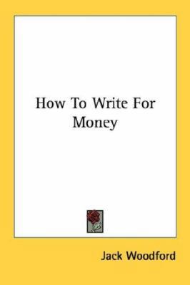 How To Write For Money 1432561995 Book Cover