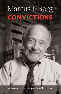 Convictions: A Manifesto For Progressive Christ... 0281073112 Book Cover