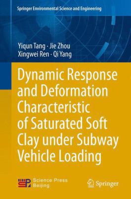 Dynamic Response and Deformation Characteristic... 3642419860 Book Cover