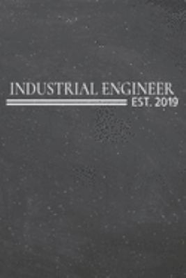 Industrial Engineer Est. 2019: Industrial Engineer Dot Grid Notebook, Planner or Journal | 110 Dotted Pages | Office Equipment, Supplies | Funny Industrial Engineer Gift Idea for Christmas or Birthday