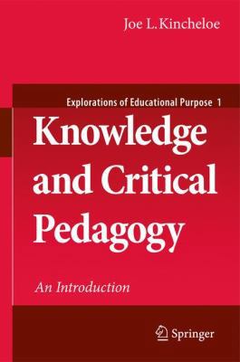 Knowledge and Critical Pedagogy: An Introduction 9048197457 Book Cover