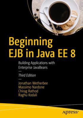 Beginning EJB in Java Ee 8: Building Applicatio... 148423572X Book Cover