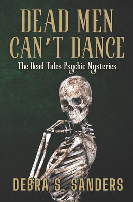 Dead Men Can't Dance 1799060829 Book Cover