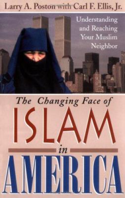 The Changing Face of Islam in America: Understa... 088965168X Book Cover