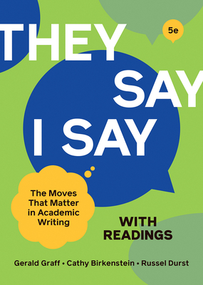 They Say / I Say with Readings 0393538737 Book Cover