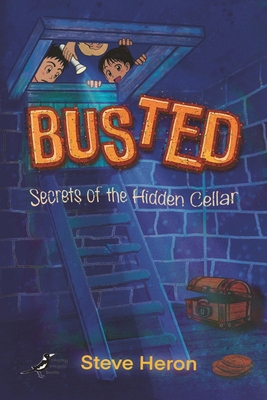Busted: Secrets of The Hidden Cellar 176355676X Book Cover