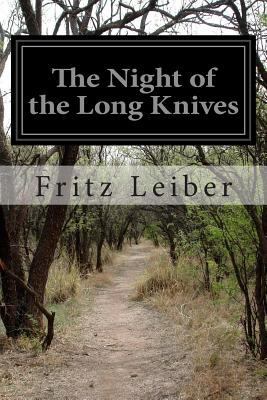 The Night of the Long Knives 1500783633 Book Cover