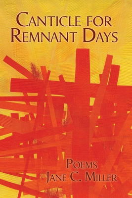 Canticle for Remnant Days 1733657436 Book Cover