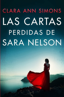 Las cartas perdidas de Sara Nelson [Spanish] B0CKL9LJW4 Book Cover
