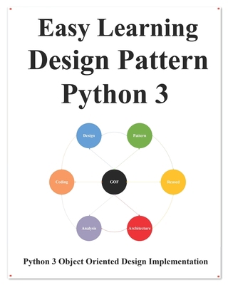 Easy Learning Design Patterns Python 3: Reusabl... 1098531027 Book Cover