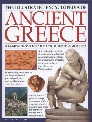 The Illustrated Encyclopedia of Ancient Greece:... 0754823571 Book Cover