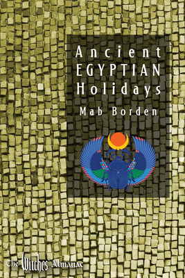Ancient Egyptian Holidays 1938918983 Book Cover