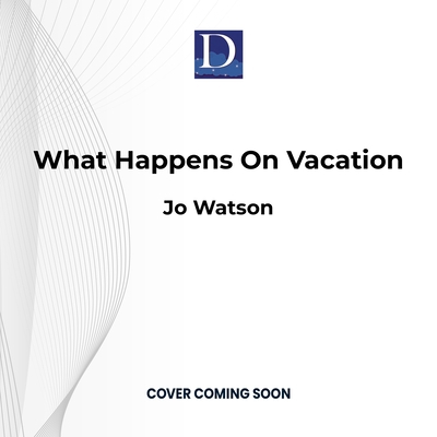 What Happens on Vacation 1666642339 Book Cover
