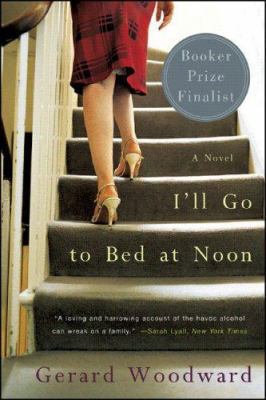 I'll Go to Bed at Noon 0393328007 Book Cover