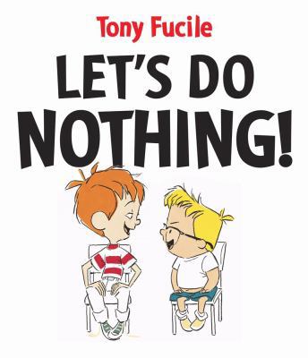 Let's Do Nothing! B00A2PNYX8 Book Cover
