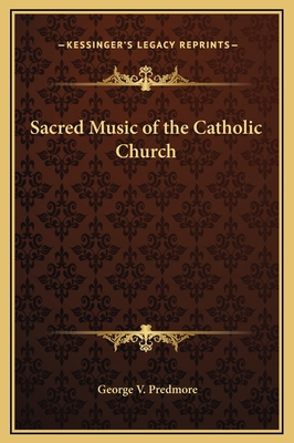 Sacred Music of the Catholic Church 1169297595 Book Cover