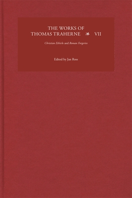 The Works of Thomas Traherne VII: Christian Eth... 1843846187 Book Cover